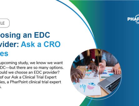 Choosing an EDC Provider Ask a CRO Series