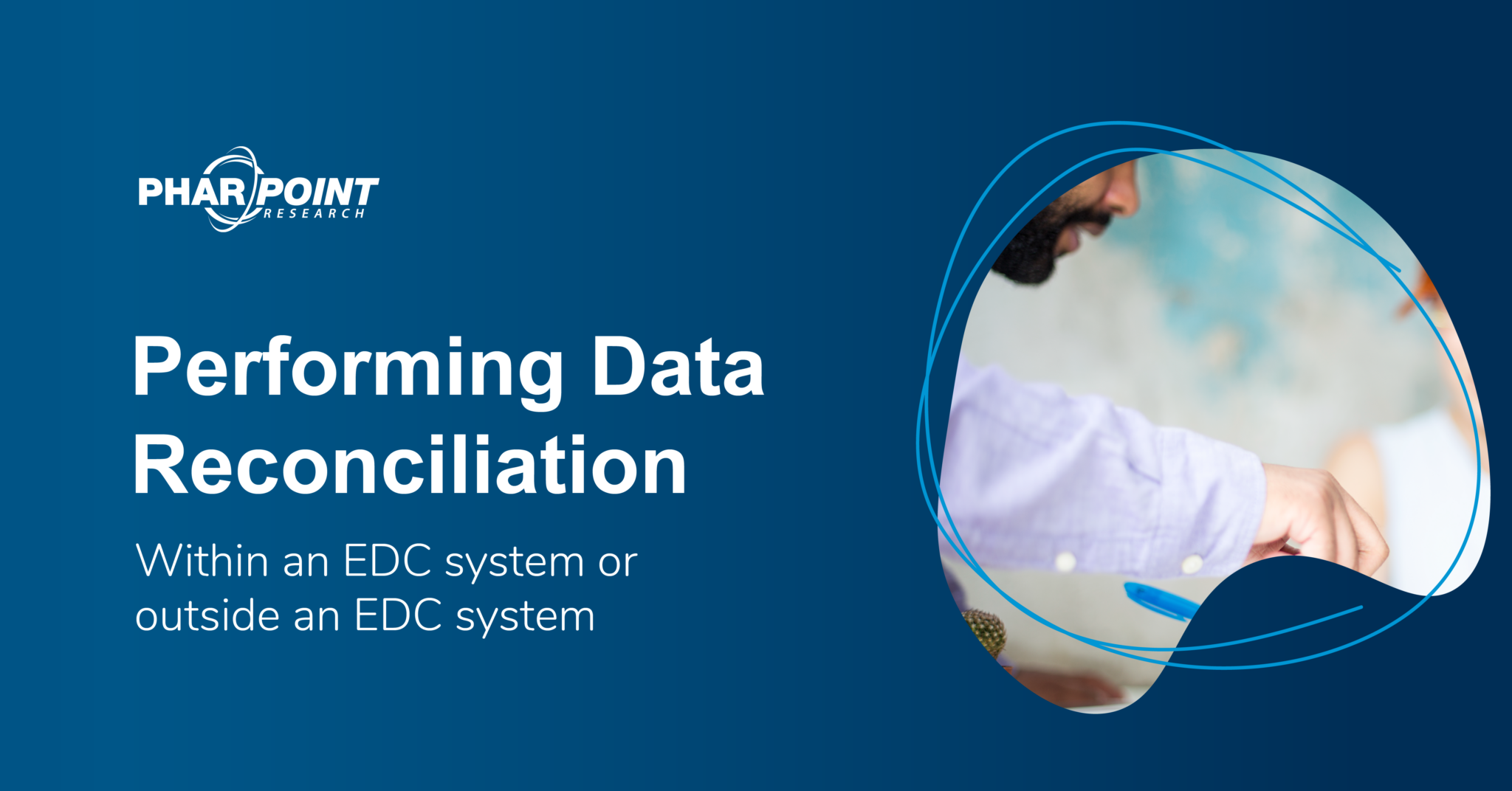 How to Perform non-eCRF Data Reconciliation | PharPoint Research