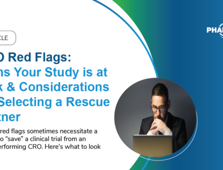 CRO Red Flags: Signs Your Study is at Risk & Considerations for Selecting a Rescue Partner