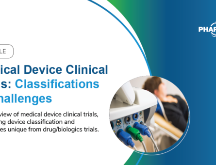 Medical Device Clinical Trials Classifications & Challenges