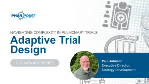 Navigating Complexity in Pulmonary Trials: Using Adaptive Trial Designs