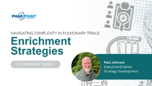 Navigating Complexity in Pulmonary Trials: Enrichment Strategies