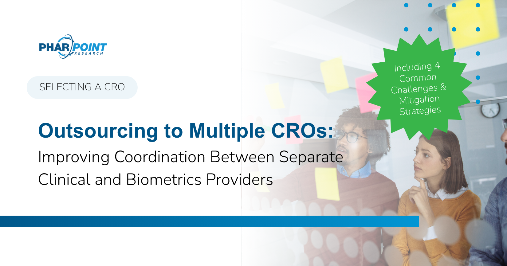Reducing Coordination Challenges When Working with Separate Clinical Operations and Biometrics CROs (1)