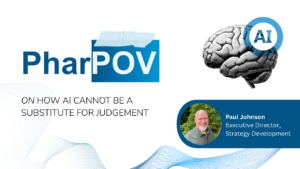 In Clinical Research, AI Cannot Be A Substitute for Judgement | PharPOV Series